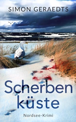 Scherbenküste (Sophie Jensen ermittelt, Band 8) von Independently published